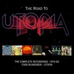 Todd Rundgren's Utopia - "The Road To Utopia -The Complete Recordings (1974-82)