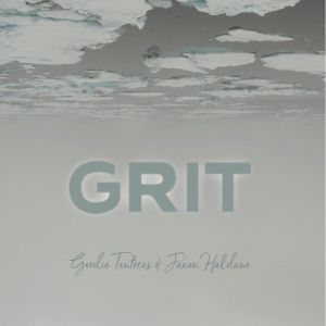 Gordie Tentrees & Jaxon Haldane - "Grit" - CD-Review