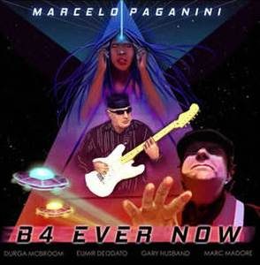 Marcelo Paganini / B4 Ever Now – CD-Review