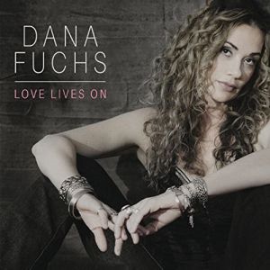 Dana Fuchs - "Love Lives On" - CD-Review