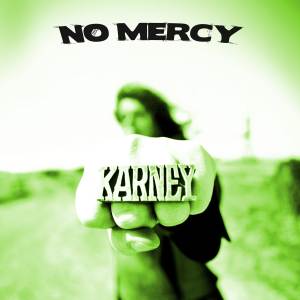 Karney / No Mercy - CD-Review