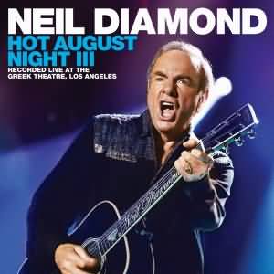 Neil Diamond - "Hot August Night III" - 2CD & DVD-Review