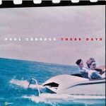 Paul Carrack / These Days