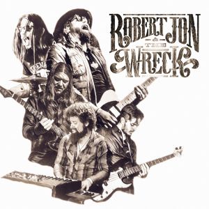 Robert Jon & The Wreck - "Robert Jon & The Wreck" - CD-Review