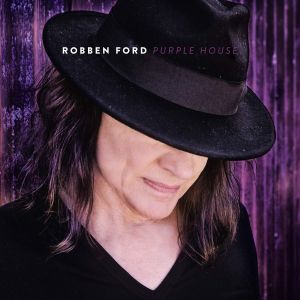 Robben Ford - "Purple House" - CD-Review