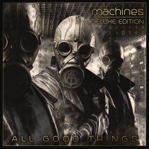 All Good Things / Machines