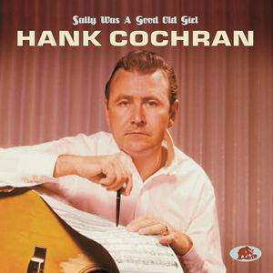 Hank Cochran – Sally Was A Good Old Girl