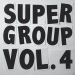 Supergroup / Vol. 4