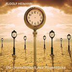 Rudolf Heimann / Die Unendlichkeit des Augenblicks – CD-Review