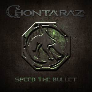 Chontaraz / Speed The Bullet