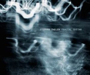 Stephan Thelen / Fractal Guitar