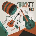 The Bucket List mit Debütalbum in Top-Besetzung