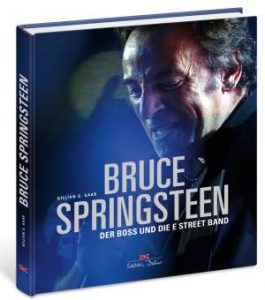 Gillian G. Gaar / Bruce Springsteen – Der Boss und die E Street Band