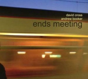 David Cross And Andrew Booker / Ends Meeting