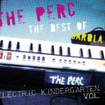 The Perc / Electric Kindergarten, Rarities Vol. 7 - CD-Review