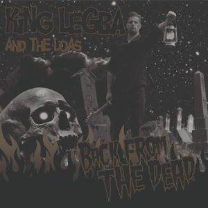 King Legba & The Loas / Back From The Dead