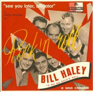 Bill Haley - "See You Later, Alligator" - Vinyl-EP-Review