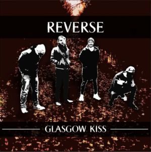 Reverse - "Glasgow Kiss" - CD-Review