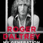 Roger Daltrey / My Generation - Die Autobiografie