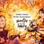 Samira Saygili & Peter Autschbach / Sweeter Than Honey