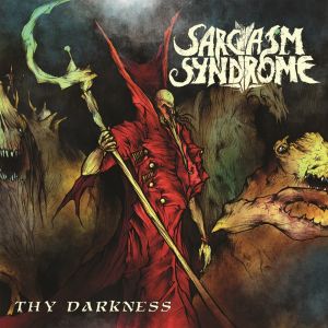 Sarcasm Syndrome - Thy Darkness