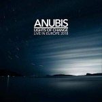 Anubis / Lights Of Change, Live In Europe 2018