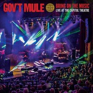 Gov't Mule / Bring On The Music – Live At The Capitol Theatre