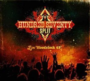 Hundred Seventy Split / Live Woodstock 69