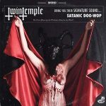 Twin Temple / Bring You Their Signature Sound….Satanic Doo-Wop