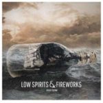 Kyles Tolone / Low Spirits & Fireworks