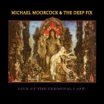 Michael Moorcock & The Deep Fix legen drittes Studioalbum vor - News