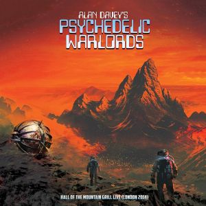 Alan Davey's Psychedelic Warlords - "Hall Of The Mountain Grill Live (London 2014) - CD-Review