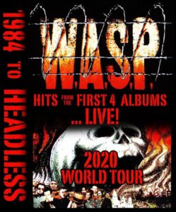 W.A.S.P. - 1984 To Headless Live 2020