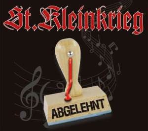 St. Kleinkrieg / Abgelehnt – CD-Review