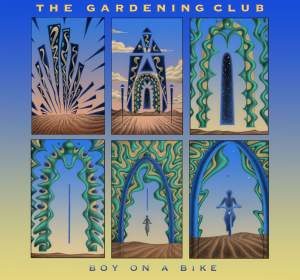 The Gardening Club / Boy On A Bike – CD-Review