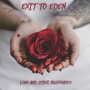 Exit To Eden / Love And Other Nightmares