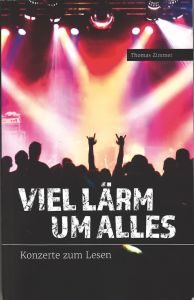 Thomas Zimmer - "Viel Lärm um Alles - Konzerte zum Lesen" - Buch-Review