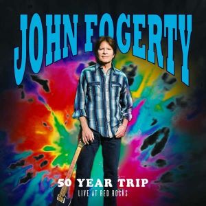 John Fogerty - "50 Year Trip - Live At Red Rock" - CD-Review