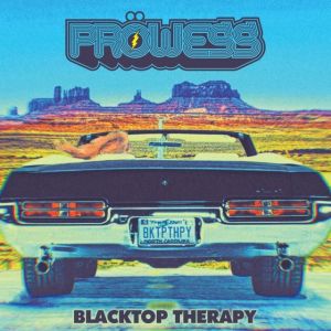 Pröwess - "Blacktop Therapy" - CD-Review