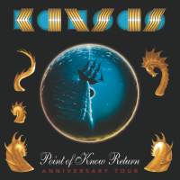 Kansas / "Point Of Know Return" Anniversary Tour 2020