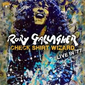 Rory Gallagher - "Check Shirt Wizard - Live In '77" - CD-Review