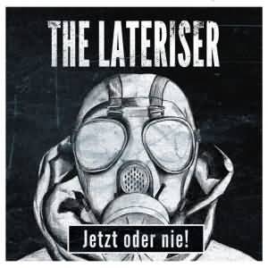 the-lateriser-jetzt-oder-nie