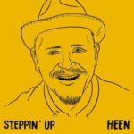 Heen / Steppin' Up