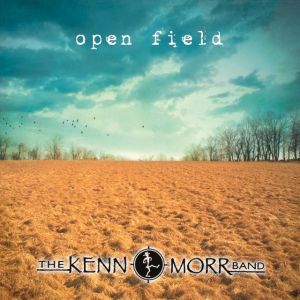 The Kenn Morr Band - "Open Field" - CD-Review