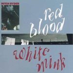 Mitch Ryder / Red Blood/White Mink