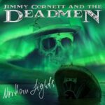 Jimmy Cornett And The Deadmen - "Northern Lights" - CD-Review