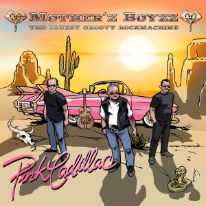 Mother'z Boyzz - "Pink Cadillac" - CD-Review