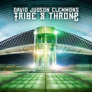 David Judson Clemmons / Tribe & Throne