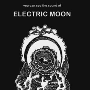 Electric Moon / You Can See The Sound Of… Extended Version – CD-Review