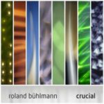 Roland Bühlmann / Crucial - CD-Review